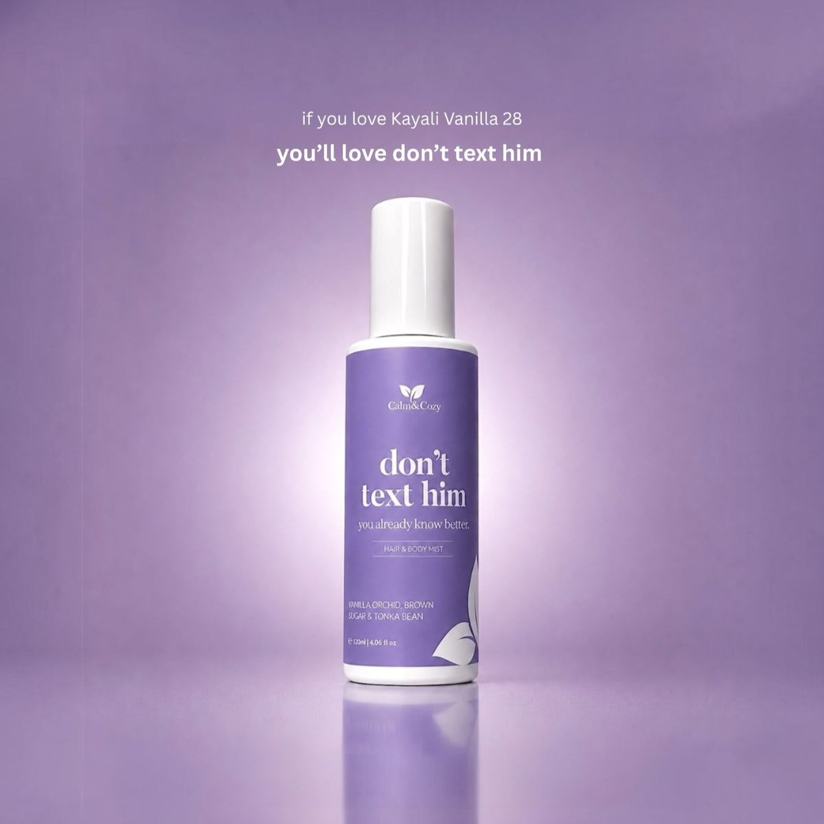 DON'T TEXT HIM | Vanilla, Amber & Jasmine Body Mist